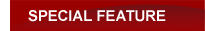 SPECIAL FEATURE